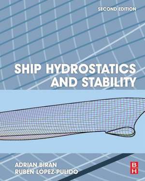 Ship Hydrostatics and Stability de Adrian Biran