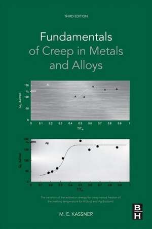 Fundamentals of Creep in Metals and Alloys de Michael E. Kassner