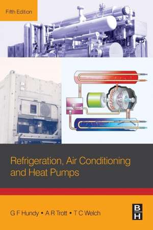 Refrigeration, Air Conditioning and Heat Pumps de G F Hundy