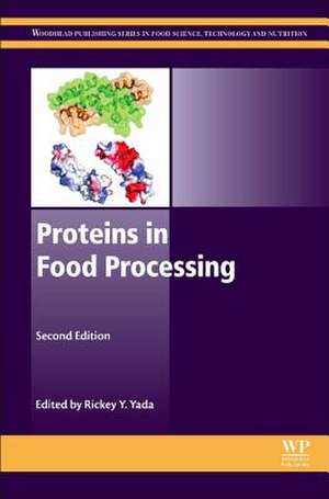 Proteins in Food Processing de Rickey Y. Yada