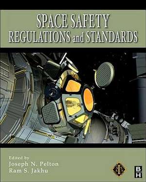 Space Safety Regulations and Standards de Joseph N. Pelton