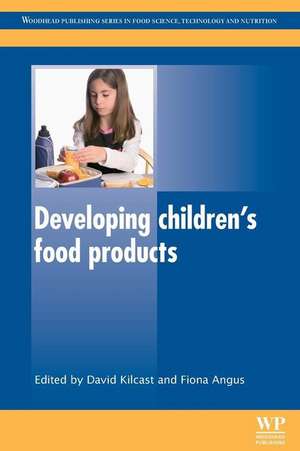 Developing Children’s Food Products de David Kilcast