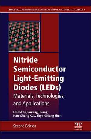 Nitride Semiconductor Light-Emitting Diodes (LEDs): Materials, Technologies, and Applications de Jian-Jang Huang