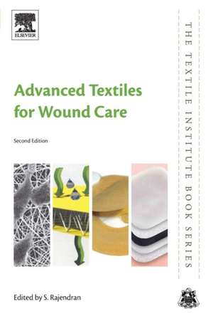 Advanced Textiles for Wound Care de S. Rajendran