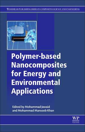 Polymer-based Nanocomposites for Energy and Environmental Applications de Mohammad Jawaid