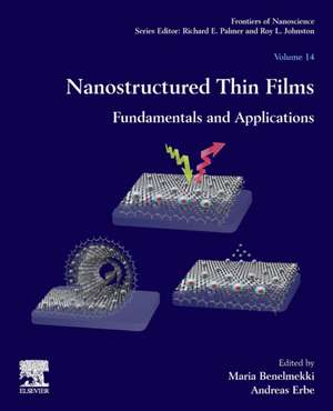 Nanostructured Thin Films: Fundamentals and Applications de Maria Benelmekki