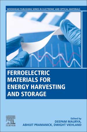 Ferroelectric Materials for Energy Harvesting and Storage de Deepam Maurya