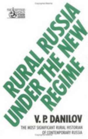 Rural Russia Under the New Regime de V.P. DANILOV