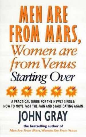 Mars And Venus Starting Over de John Gray