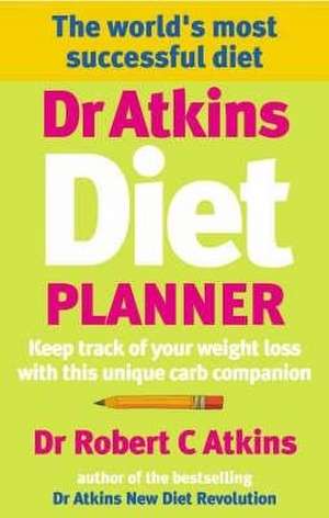 Dr Atkins Diet Planner de M.D. Atkins, Robert C.