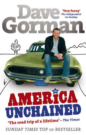 America Unchained de Dave Gorman