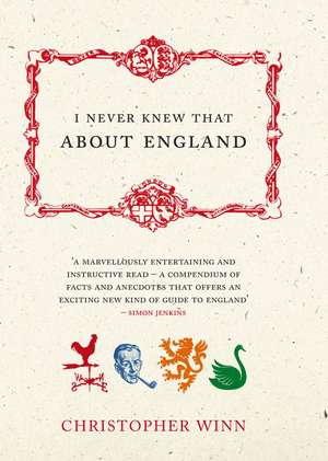 I Never Knew That about England: In Their Own Words de Christopher Winn