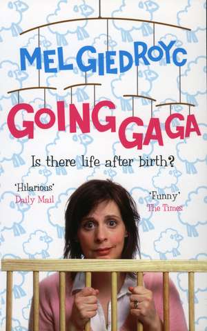 Going Ga Ga de Mel Giedroyc