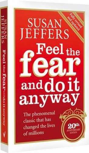 Feel the Fear and Do It Anyway de Susan Jeffers