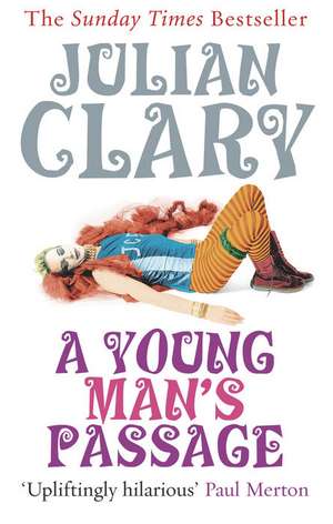 A Young Man's Passage de Julian Clary