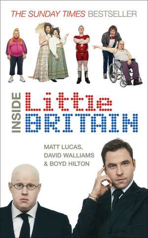 Inside Little Britain: 120 Quick Recipes for Family Feasts de Matt Lucas