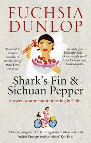 Shark's Fin and Sichuan Pepper de Fuchsia Dunlop