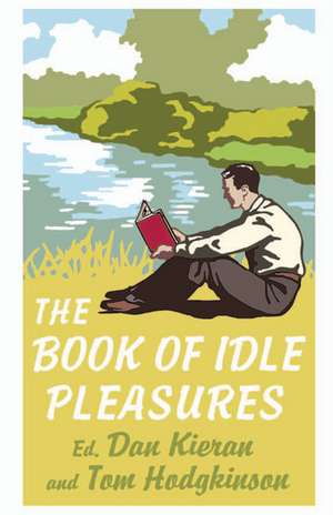 The Book of Idle Pleasures de Dan Kieran