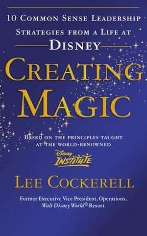 Cockerell, L: Creating Magic