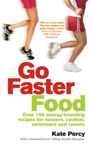 Go Faster Food de Kate Percy