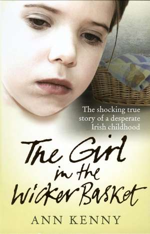 Kenny, A: The Girl in the Wicker Basket de Ann Kenny