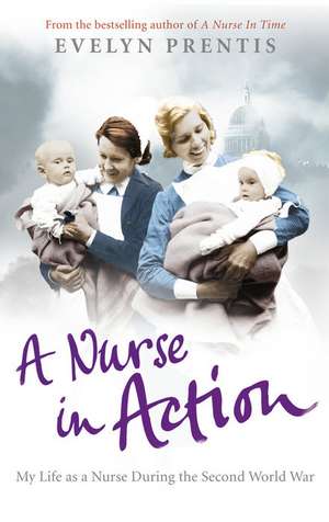 A Nurse in Action de Evelyn Prentis