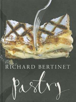 Pastry de Richard Bertinet