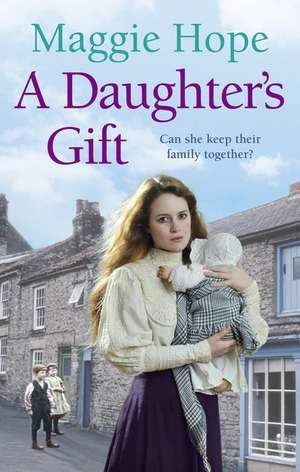 A Daughter's Gift de Maggie Hope