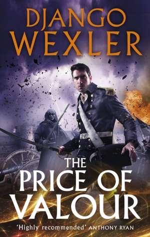 The Price of Valour de Django Wexler