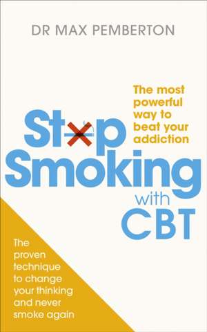 Stop Smoking with CBT de Max Pemberton