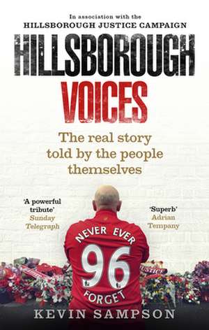 Hillsborough Voices de Hillsborough Justice Campaign