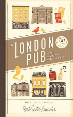 A London Pub for Every Occasion de Herb Lester Associates Limited