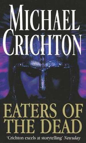 Eaters Of The Dead de Michael Crichton