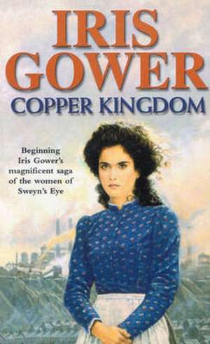 Copper Kingdom de Iris Gower