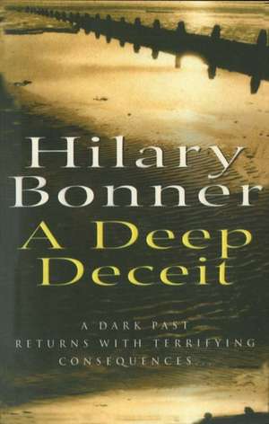 A Deep Deceit de Hilary Bonner