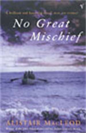 No Great Mischief de Alistair Macleod