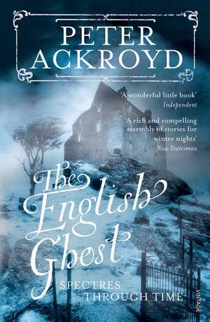 The English Ghost de Peter Ackroyd