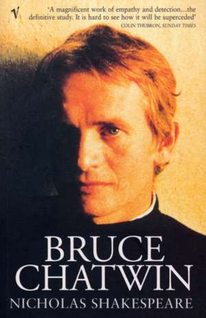 Bruce Chatwin de Nicholas Shakespeare