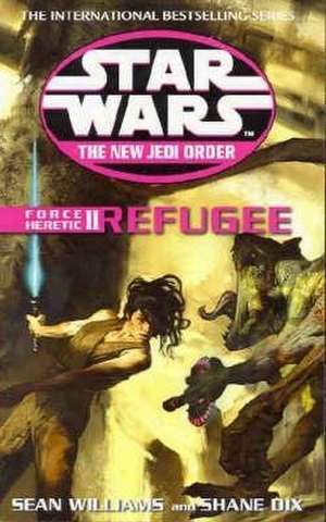 Star Wars: The New Jedi Order - Force Heretic II Refugee de Sean Williams