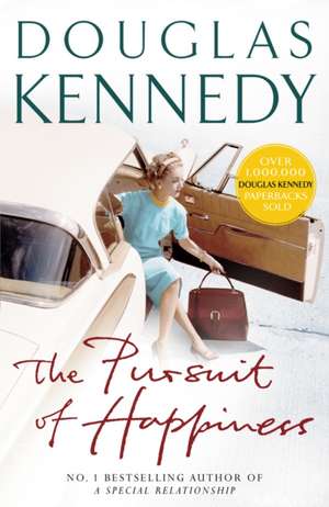 The Pursuit of Happiness de Douglas Kennedy