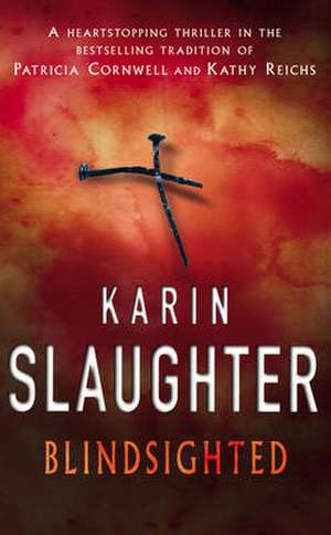 Blindsighted de Karin Slaughter