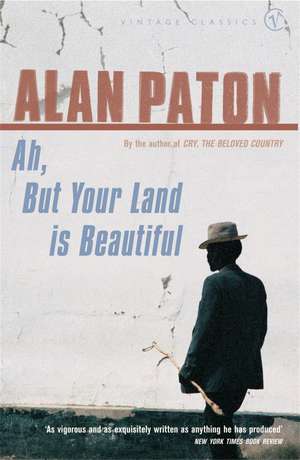 Paton, A: Ah But Your Land Is Beautiful de Alan Paton