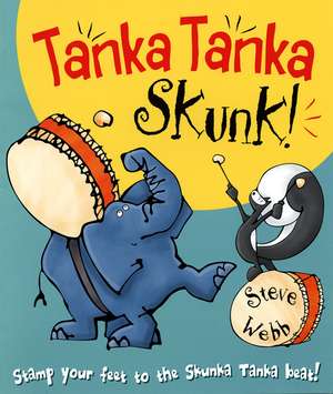 Tanka Tanka Skunk de Steve Webb