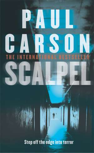 Scalpel de Paul Carson