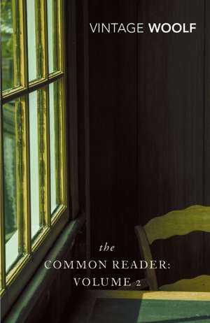 The Common Reader: Volume 2 de Virginia Woolf