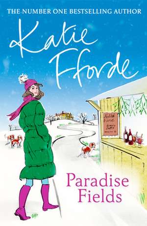 Paradise Fields de Katie Fforde