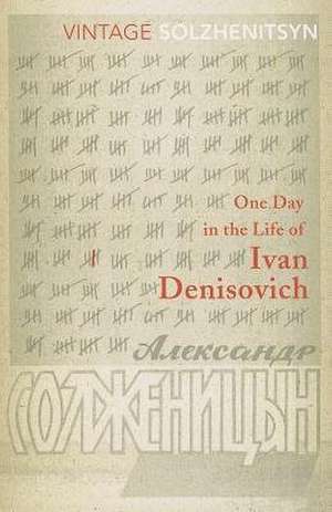 One Day in the Life of Ivan Denisovich de Aleksandr Solzhenitsyn