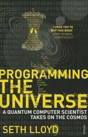 Programming The Universe de Seth Lloyd