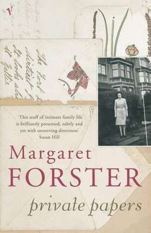 Private Papers de Margaret Forster