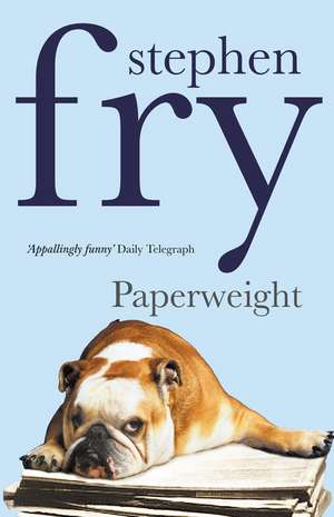 Fry, S: Paperweight